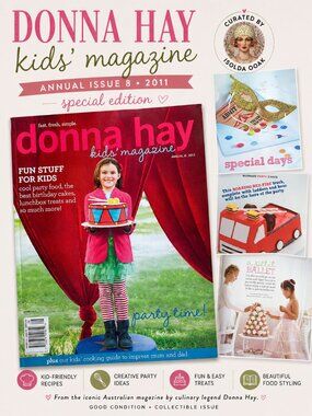 Donna Hay Kids Magazine Annual Issue 8 2011 Special Edition Party Theme